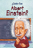 Quien Fue Albert Einstein