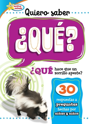 Quiero Saber Qu? (Kids Ask What?) - Sequoia Kids Media, and Izquierdo, Ana (Translated by), and Alba, Arlette de (Translated by)