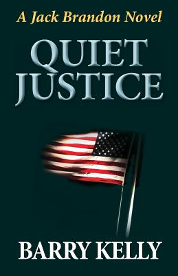 Quiet Justice - Kelly, Barry