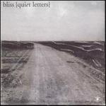 Quiet Letters - Bliss