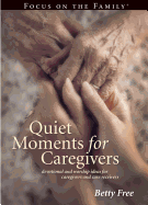 Quiet Moments for Caregivers