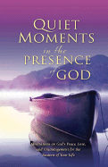 Quiet Moments in the Presence of God - Bethany House (Creator)