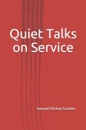 Quiet Talks on Service