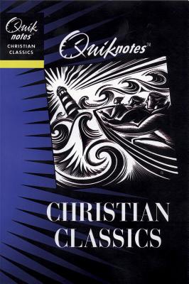 Quik Notes on Christian Classics - Comfort, Philip Wesley (Editor), and Partner, Daniel (Editor), and Barrett, David P (Editor)