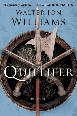 Quillifer - Williams, Walter Jon