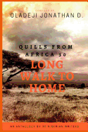 Quills from Africa 30: Long Walk to Home