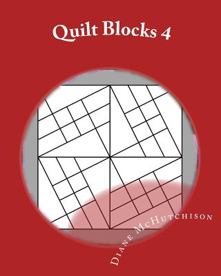 Quilt Blocks 4: Even More Stained Glass Patterns - McHutchison, Diane