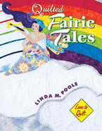 Quilted Fairie Tales