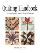 Quilting Handbook: A Comprehensive Guide to the Art of Quilting