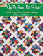 Quilts from the Heart: Quick Projects for Generous Giving