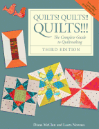 Quilts! Quilts!! Quilts!!!: The Complete Guide to Quiltmaking
