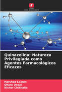 Quinazolina: Natureza Privilegiada como Agentes Farmacol?gicos Eficazes