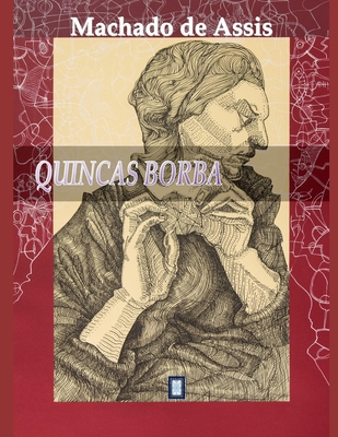 Quincas Borba - de Assis, Machado