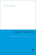 Quine's Naturalism: Language, Theory and the Knowing Subject