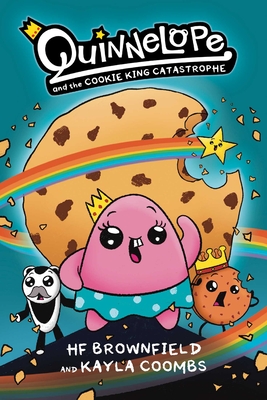 Quinnelope and the Cookie King Catastrophe Vol. 1 - Brownfield, Hf, and Coombs, Kayla