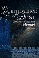 Quintessence of Dust: The Mystical Meaning of Hamlet