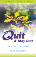Quit and Stay Quit a Personal Program to Stop Smoking: Quit & Stay Quit Nicotine Cessation Program
