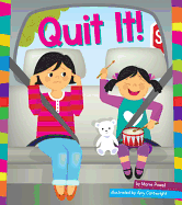 Quit It!