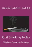 Quit Smoking Today: The Best Cessation Strategy