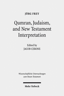 Qumran, Early Judaism, and New Testament Interpretation: Kleine Schriften III