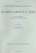 Qumran Grotte 4: XVIII: Textes Hbreux (4q521-4q528, 4q576-4q579)