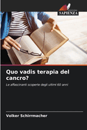 Quo vadis terapia del cancro?