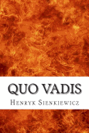 Quo Vadis - Curtin, Jeremiah, and Sienkiewicz, Henryk