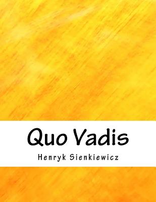 Quo Vadis - Sienkiewicz, Henryk