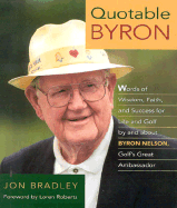 Quotable Byron - Bradley, Jon, and Nelson, Byron