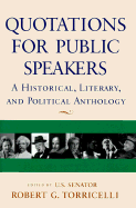 Quotations for Public Speakers: A Historical, Literary, and Political Anthology