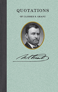 Quotations of Ulysses S. Grant