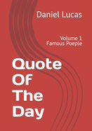 Quote Of The Day: Volume 1 Famous Poeple