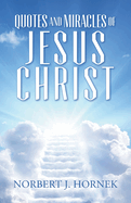 Quotes and Miracles of Jesus Christ