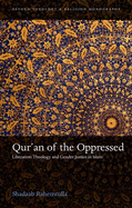 Qur'an of the Oppressed: Liberation Theology and Gender Justice in Islam