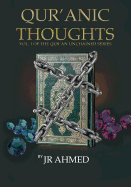 Qur'anic Thoughts: Volume I in the Qur'an Unchained Series