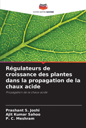 Rgulateurs de croissance des plantes dans la propagation de la chaux acide