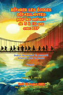 Rparer Les coles Dfaillantes: pour les enfants de 5  10 ans avec IEP - FRENCH