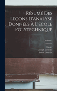 Rsum Des Leons D'analyse Donnes  L'cole Polytechnique; Volume 2