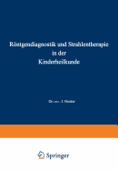 Rntgendiagnostik und Strahlentherapie in der Kinderheilkunde