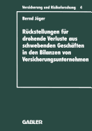 Rckstellungen fr drohende Verluste aus schwebenden Geschften in den Bilanzen von Versicherungsunternehmen