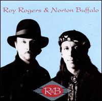 R&B - Roy Rogers & Norton Buffalo