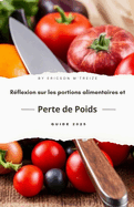 R?flexion sur les portions alimentaires et perte de poids: Guide 2025