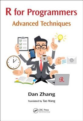 R for Programmers: Advanced Techniques - Zhang, Dan