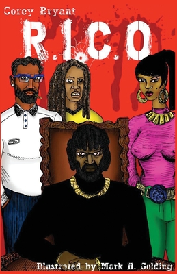 R.I.C.O - Bryant, Corey D, and Willis, Jeremy (Cover design by)