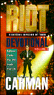 R. I. O. T. Devotional: Righteous Truths That Will Invade Your Life Volume 2 - Carman Ministries