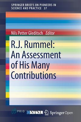 R.J. Rummel: An Assessment of His Many Contributions - Gleditsch, Nils Petter (Editor)