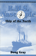 R.M.S. Nascopie: Ship of the North