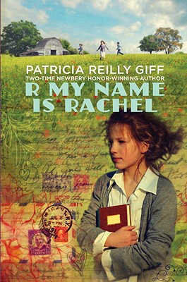 R My Name Is Rachel - Giff, Patricia Reilly