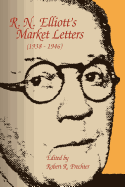 R. N. Elliott's Market Letters (1938-1946)