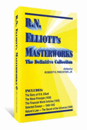 R.N. Elliott's Masterworks: the Definitive Collection